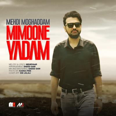 Mehdi Moghaddam - Mimoone Yadam
