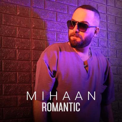 Mihaan - Romantic