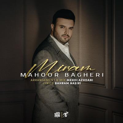 Mahoor Bagheri - Miram