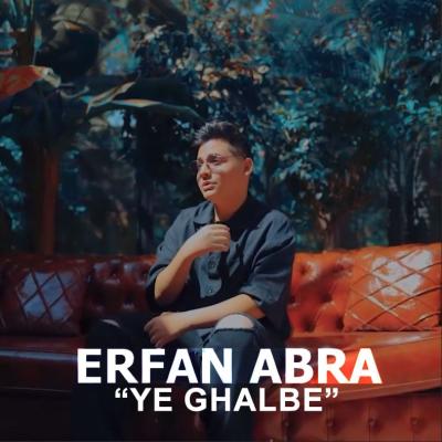 Erfan Abra - Ye Ghalbe (Deli)