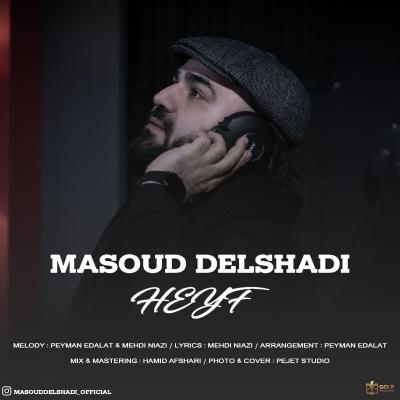 Masoud Delshadi - Heyf