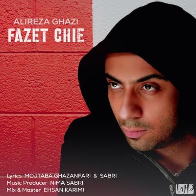 Alireza Ghazi - Fazet Chie