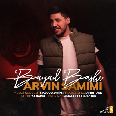 Arvin Samimi - Bayad Bashi