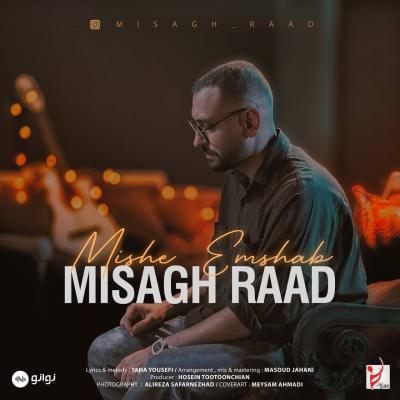 Misagh Raad - Mishe Emshab
