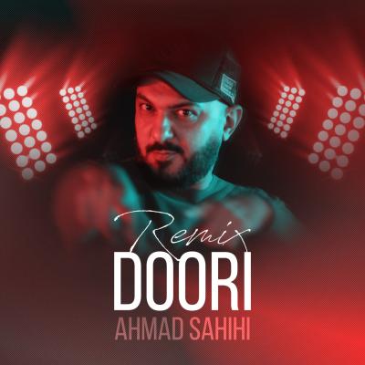 Ahmad Sahihi - Doori (Remix)