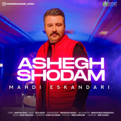 Mahdi Eskandari - Ashegh Shodam