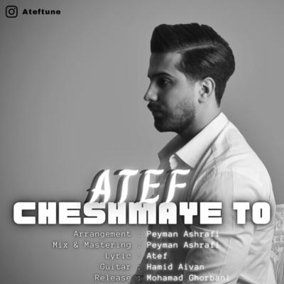 Atef - Cheshmaye To