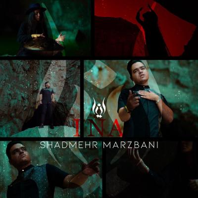 Shadmehr Marzbani - Ina