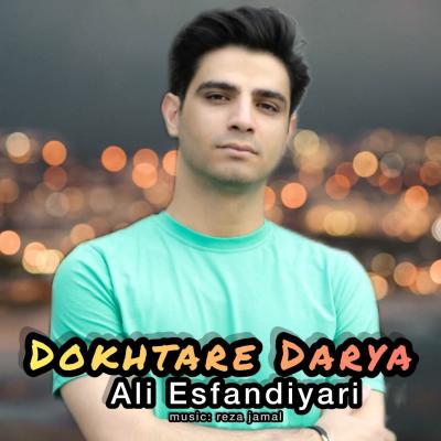 Ali Esfandiyari - Dokhtare Darya
