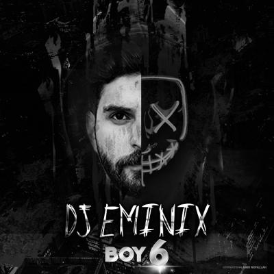 Dj Eminix - Boy 6 ( Club Mix )