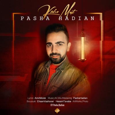 Pasha Hadian - Kisho Mat