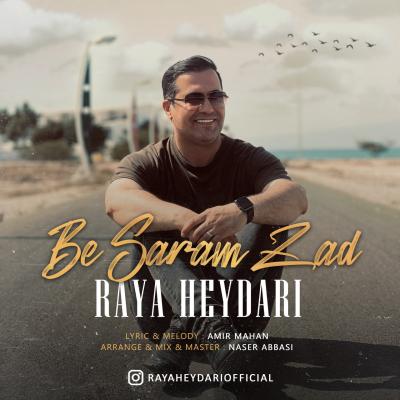 Raya Heydari - Be Saram Zad