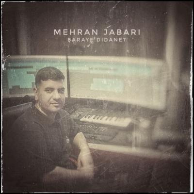 Mehran Jabari - Baraye Didanet