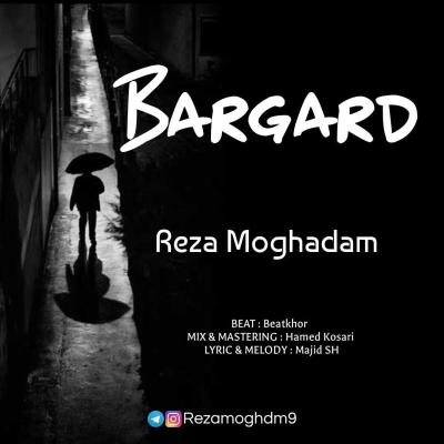 Reza Moghadam - Bargard