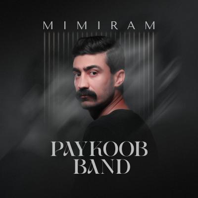 Paykoob Band - Mimiram (Kourosh Mehraban)