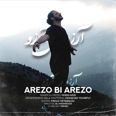 Moein Azizi - Arezo Bi Arezo