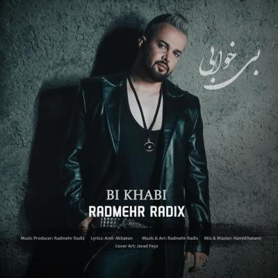 Radmehr Radix - Bi Khabi