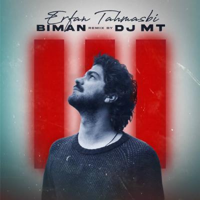 Dj MT - Bi Man Remix (Erfan Tahmasbi)