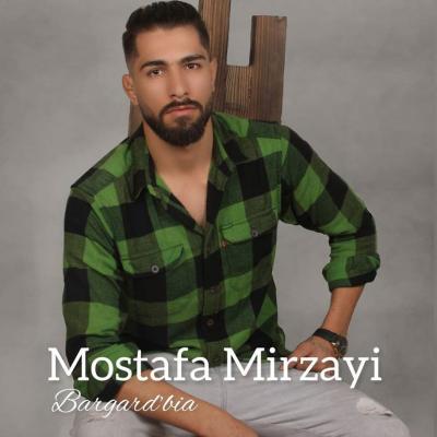 Mostafa Mirzaei - Bargard Bia