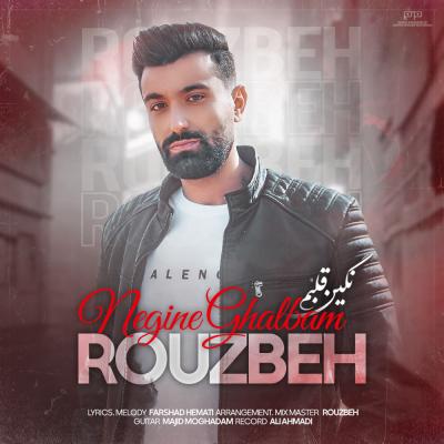 Rouzbeh - Negin Ghalbam