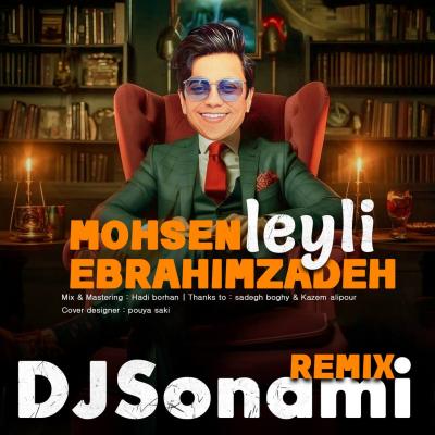 Mohsen Ebrahimzadeh - Leyli (Remix)