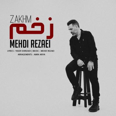 Mehdi Rezaei - Zakhm