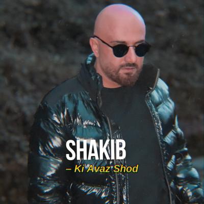 Shakib - Ki Avaz Shod