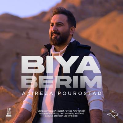 Alireza Pourostad - Biya Berim