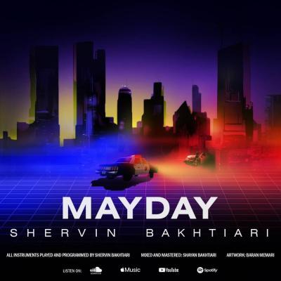 Shervin Bakhtiari - Mayday