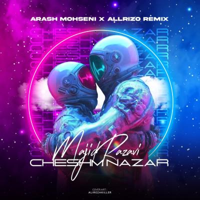 Majid Razavi - Cheshm Nazar Remix (Arash Mohseni)