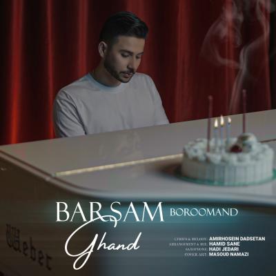 Barsam Boroumand - Ghand