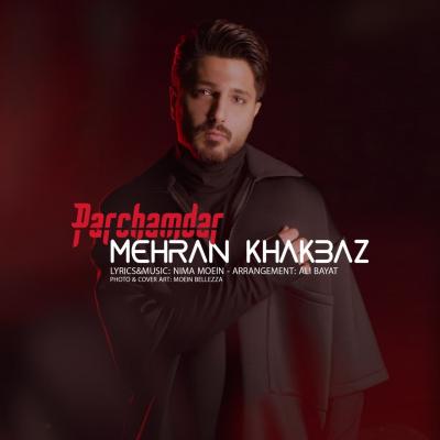 Mehran Khakbaz - Parchamdar