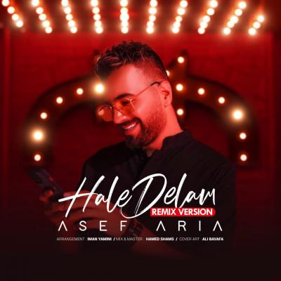 Asef Aria - Hale Delam (Remix Version)