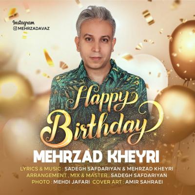 Mehrzad Kheyri - Happy Birthday
