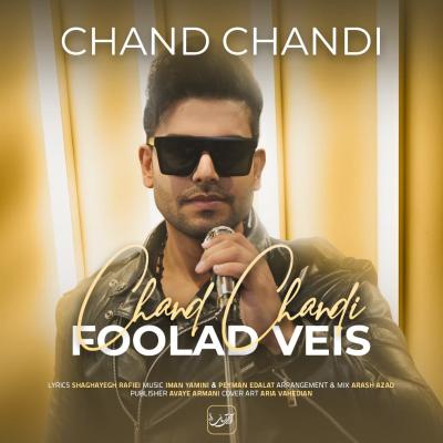 Foolad Veis - Chand Chandi