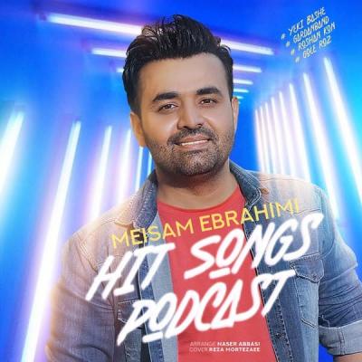Meysam Ebrahimi - Hit Songs Podcast
