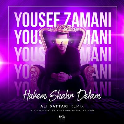 Ali Sattari - Hakeme Shahre Delam Remix (Yousef Zamani)