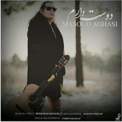 Masoud Aghasi - Dooset Daram