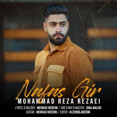 Mohammadreza Rezaei - Nafas Gir