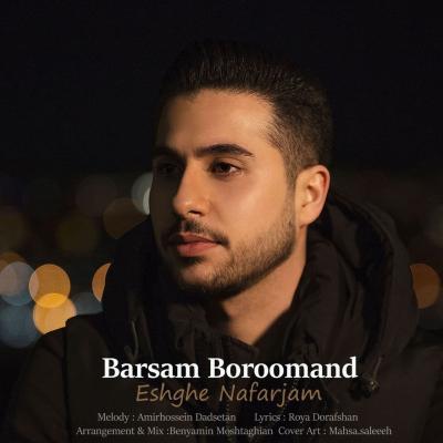 Barsam Boroomand - Eshghe Nafarjam
