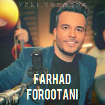 Farhad Forootani - Yeki Yedoone