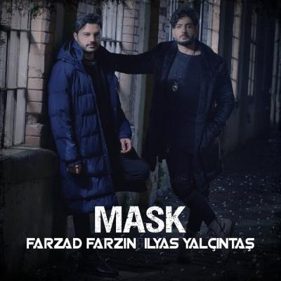 Farzad Farzin - Mask (Ft Ilyas Yalcintas)