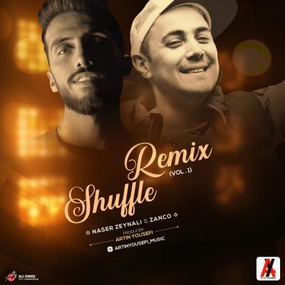 Artin Yousefi - Shuffle Remix 1 (Zanco and Naser Zeynali)