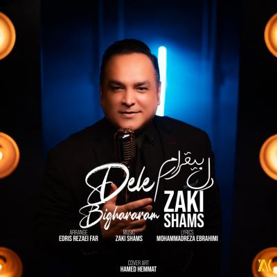 Zaki Shams - Dele Bighararam