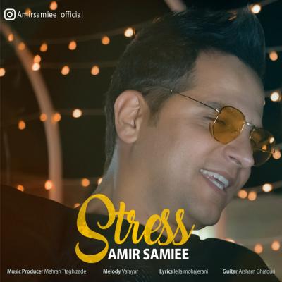 Amir Samiee - Stress