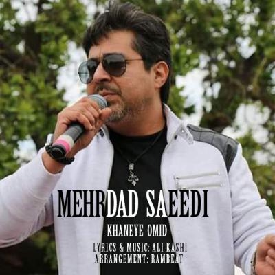 Mehrdad Saeedi - Khaneye Omid
