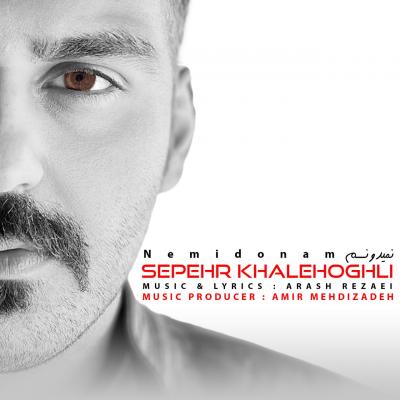 Sepehr Khalehoghli - Nemidonam