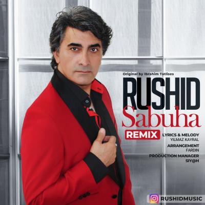 Rushid - Sabuha (Remix)