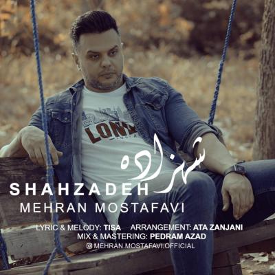 Mehran Mostafavi - Shahzadeh