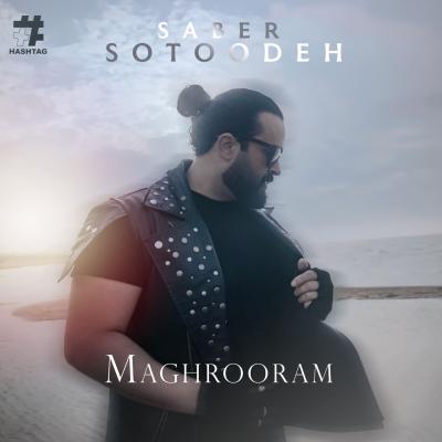 Saber Sotoodeh - Maghrooram